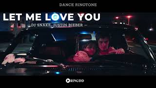 Let Me Love You – DJ Snake Justin Bieber Ringtone Ringdd [upl. by Rahel]