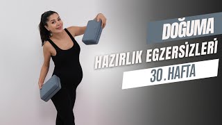 DOĞUMA HAZIRLIK EGZERSİZLERİ 30HAFTA [upl. by Meg]