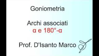 Goniometria  Archi associati α e 180α [upl. by Tombaugh]