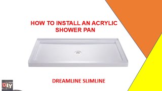 HOW TO INSTALL A SHOWER BASE DREAMLINE [upl. by Iphagenia]