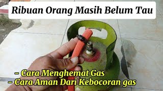 RIBUAN ORANG MASIH BELUM TAU  CARA MENGHEMAT GAS ELPIJI [upl. by Kirrad]