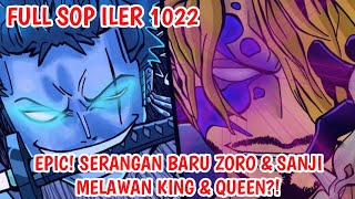 FULL SPOILER ONE PIECE 1022  EPIC SERANGAN BARU ZORO amp SANJI Melawan KING amp QUEEN [upl. by Miksen25]