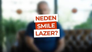 Prof Dr Anıl Kubaloğlu Smile Lazer Tedavi Sürecini Sizler İçin Anlattı [upl. by Cort]