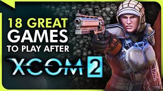 18 Best Games Like XCOM 2  Turnbased Tactical Games for PC PS Xbox amp More [upl. by Oniger]