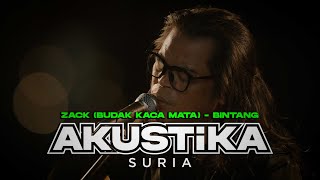 Zack Budak Kaca Mata  Bintang LIVE AkustikaSuria [upl. by Amlet]