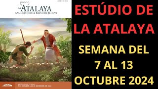 Estudio La Atalaya  Semana del 7 al 13 Octubre 2024 [upl. by Ahsekim]