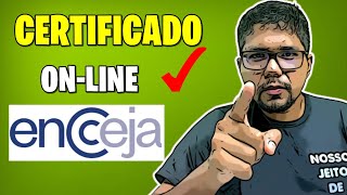 COMO SOLICITAR O CERTIFICADO ONLINE DO ENCCEJA [upl. by Renzo]