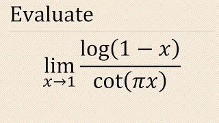 Evaluate limx→0 log1xcotπx  limit x tend to 1 log1xcotπx indeterminate form ∞∞ form [upl. by Arihas]