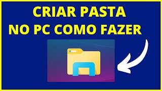 COMO CRIAR UMA PASTA NO PC [upl. by Rukna]