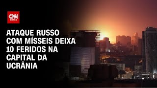 Ataque russo com mísseis deixa 10 feridos na capital da Ucrânia  LIVE CNN [upl. by Dyson]