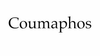 How to Pronounce Coumaphos [upl. by Dnilazor605]