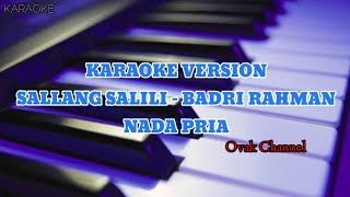 Karaoke Slow Mandar SALLANG SALILI  BADRI RAHMAN  Nada Pria [upl. by Eeruhs]