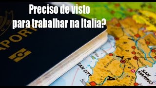 Posso trabalhar na Italia sem visto de trabalhopor janaina pauferro [upl. by Adnahc]