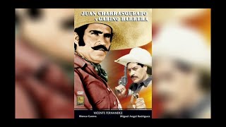 ⛔Juan Charraqueado Y Gabino Barrera ⛔ PELÍCULA COMPLETA DE VICENTE FERNÁNDEZ [upl. by Yessac263]