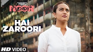 Hai Zaroori Video Song  NOOR  Sonakshi Sinha  Prakriti Kakar  Amaal Mallik  TSeries [upl. by Bronez]