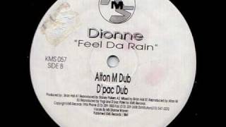 Dionne  Feel Da Rain DPac Dub [upl. by Nwaf]