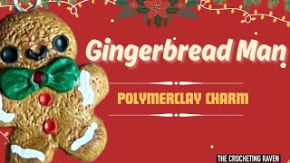 CUTE Gingerbread Man Polymer Clay Charm Simple Tutorial [upl. by Ydok]