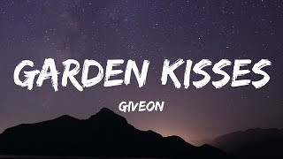 Giveon  Garden Kisses Lyrics [upl. by Ecyal]