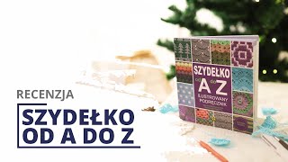 Szydełko od A do Z  Wydawnictwo RM  RECENZJA [upl. by Aivila]