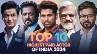 Top 10 Highest Paid Indian Actor in 2024 srksalmankhanalluarjunviralvideorajnikanththalapathy [upl. by Ibrahim]