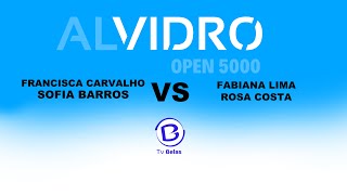 ALVIDRO OPEN 5000 FRANCISCA CARVALHO SOFIA BARROS VS FABIANA LIMA ROSA COSTA FINAL [upl. by Lynnett300]