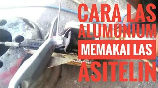 CARA LAS ALUMINIUM MEMAKAI LAS AS [upl. by Coshow]