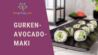 Avocado Maki selber machen Lanas Gurken Avocado Maki Rezept [upl. by Notsla]