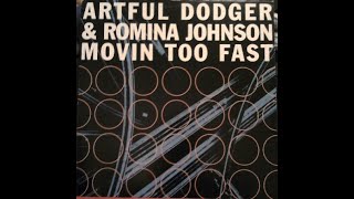 ARTFUL DODGER movin too fast  ft Romina Johnson Original Mix [upl. by Wald]