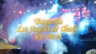 Busquenla  Los Angeles de Charly en vivo Tlalnepantla Morelos [upl. by Suzie36]