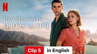 Through My Window 2 Across the Sea Clip 5  Trailer in English  Netflix [upl. by Luap925]