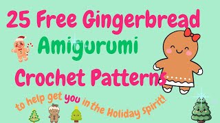 Crochet Gingerbread Amigurumi 25 Free Gingerbread Amigurumi Crochet Patterns [upl. by Oberg]