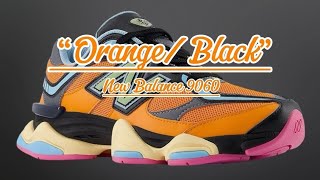 New Balance 9060 “OrangeBlack”  Detailed look  Price [upl. by Tellford]