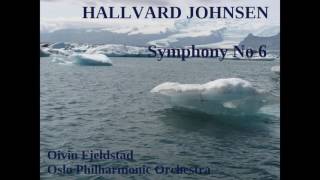 Hallvard Johnsen Symphony No 6 FjeldstadOslo PO [upl. by Greenwald]