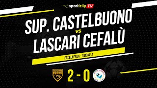 Supergiovane Castelbuono  Lascari Cefalù  Eccellenza Sicilia  Highlights amp Goals [upl. by Salvidor]