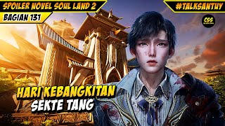 Kejayaan SEKTE TANG Di Tangan King Huo Yuhao 🔥🔥  SOUL LAND 2 DONGHUA 131 [upl. by Afatsom865]