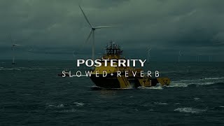 Tenet  Posterity Slowed  Reverb [upl. by Aldwin]