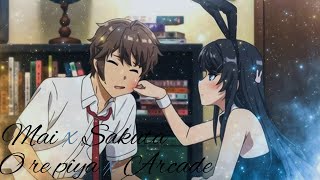 Mai x Sakuta edit  Arcade x O re piya anime edit  loving edit in 4k AMVEDIT [upl. by Takara]