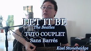 Let It Be  Tuto 23  Couplet sans Barré  Guitare Débutant  The Beatles [upl. by Carlyn]