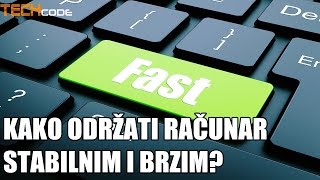 Kako održati računar stabilnim i brzim   PC Savjeti [upl. by Atiken]