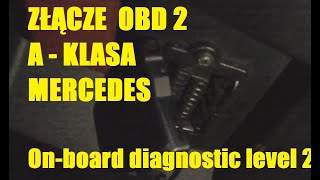 Gdzie jest gniazdo  złącze OBD 2 Mercedes Aklasa  OBD II port location a  class W168  ELM 327 [upl. by Aenyl]