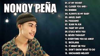 At My worst  Nonoy Peña  Cover Songs  Nonstop OPM The Best 2023 [upl. by Eolande]