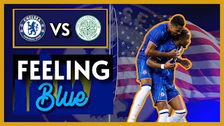 DEFEAT IN OUR 2ND GAME  CHELSEA 14 CELTIC  feelingblue [upl. by Ilyah989]