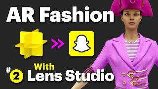 Lens Studio  Developing Virtual Fashion TryOn Lenses  PinkTooth Design tutorial part 2 of 4 [upl. by Homovec]