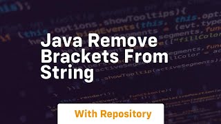 java remove brackets from string [upl. by Saxela658]