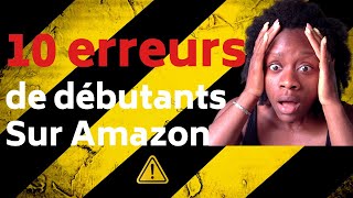 Comment devenir vendeur sur Amazon  10 erreurs de débutants à éviter [upl. by Pascal]