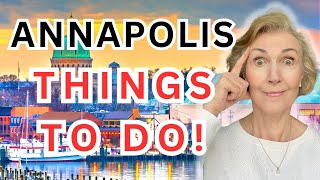 WHAT TO DO IN ANNAPOLIS MARYLAND 2023 [upl. by Tanhya]