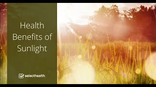 Health Benefits of Sunlight [upl. by Gustaf]