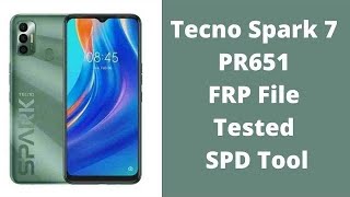 Tecno Spark 7 SPD PR651 Unlock File 2024 FRP SPD Tool [upl. by Molloy268]