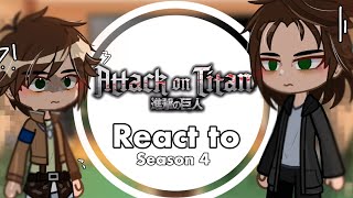 Season 1 aot reacts to season 4  snk  lazy  𝗦𝗶𝗹𝘃𝗶𝗼 ☆ [upl. by Celle]