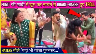 Bharti Singh And Husband Haarsh Trolled For Dancing In Punit Pathaks Marriage [upl. by Benedicto]